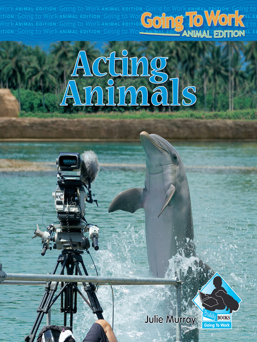 Title details for Acting Animals by Julie Murray - Available